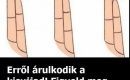 Erről árulkodik a kisujjad! Figyeld meg és elemezd!